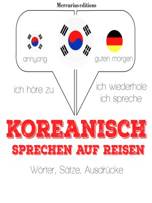 cover image of Koreanisch sprechen auf Reisen